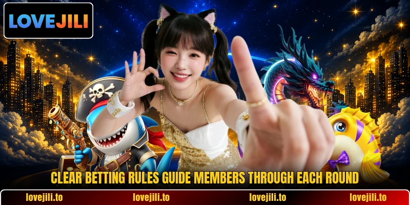 Clear betting rules guide members through each round Clear betting rules guide members through each round
