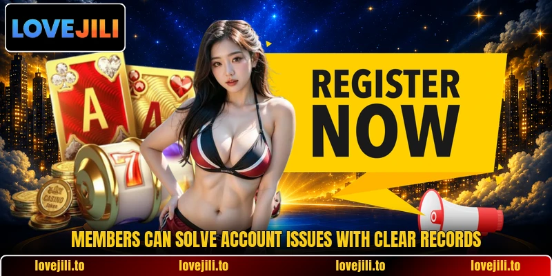 Members can solve account issues with clear records Members can solve account issues with clear records