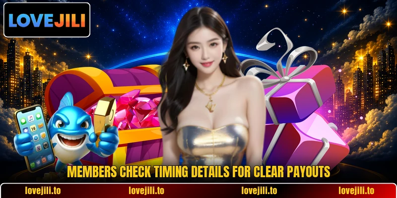 Members check timing details for clear payouts
