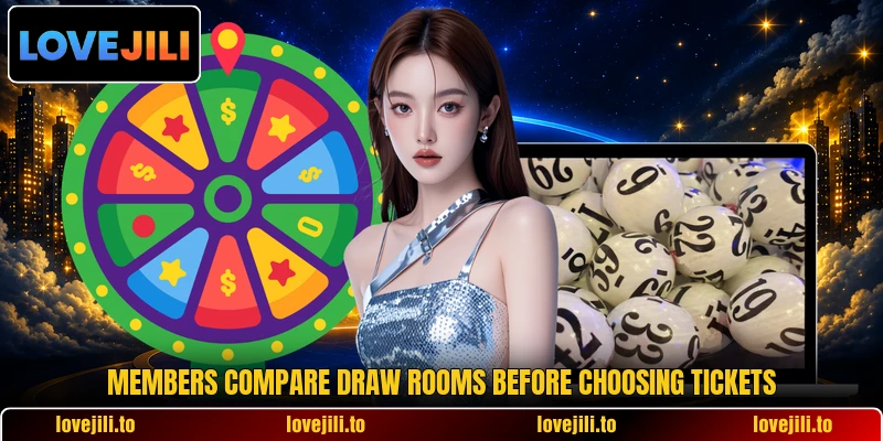 Members compare draw rooms before choosing tickets