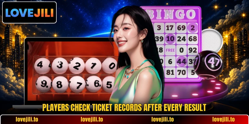 Players check ticket records after every result