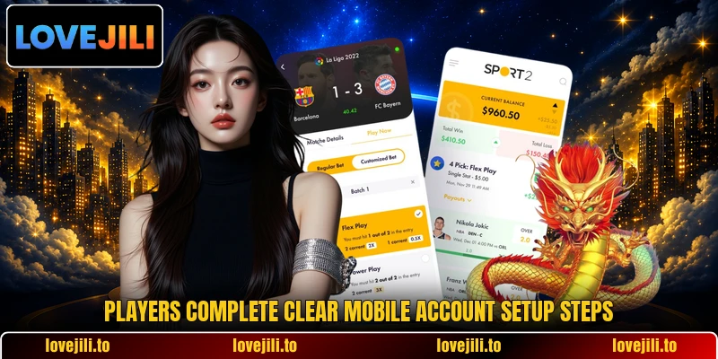 Players complete clear mobile account setup steps Players complete clear mobile account setup steps