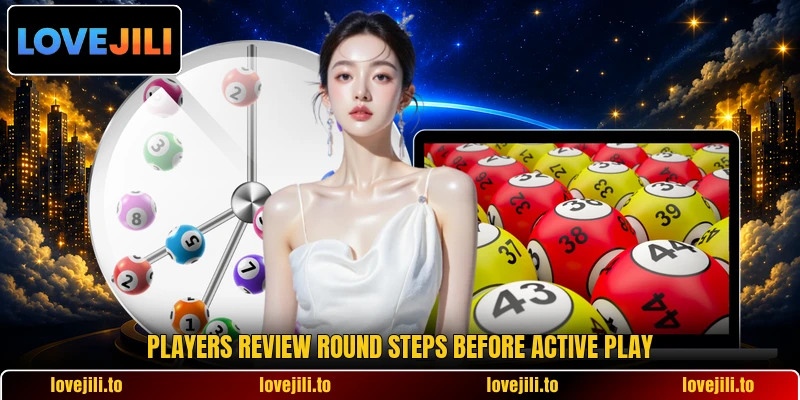 Players review round steps before active play Players review round steps before active play