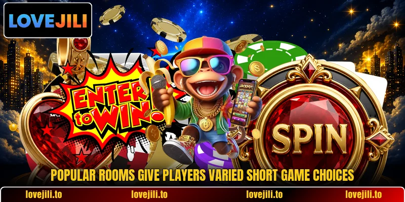 Popular rooms give players varied short game choices Popular rooms give players varied short game choices