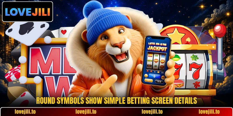 Round symbols show simple betting screen details Round symbols show simple betting screen details