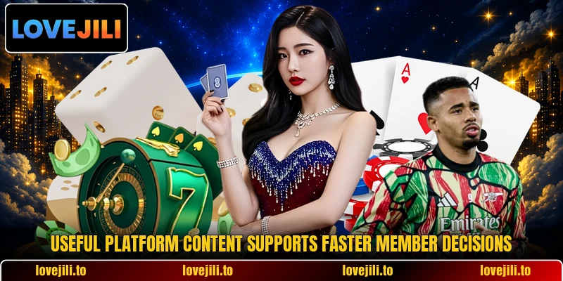Useful platform content supports faster member decisions Useful platform content supports faster member decisions